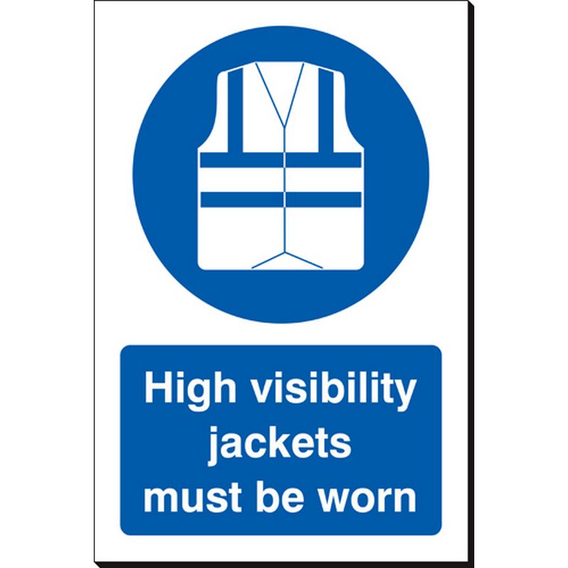 High Visibility Jackets Must Be Worn   240 x 360 mm SSB421